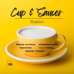 Cup & Saucer RIddim - DatboiSanixx