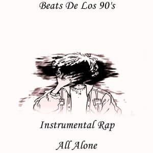All Alone - Beats De Los 90's