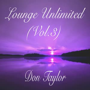 Lounge Unlimited, Vol. 3 - Don Taylor