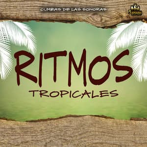 Cumbias De Las Sonoras - Ritmos Tropicales