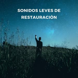 Sonidos Leves De Restauración ASMR - ASMR para dormir