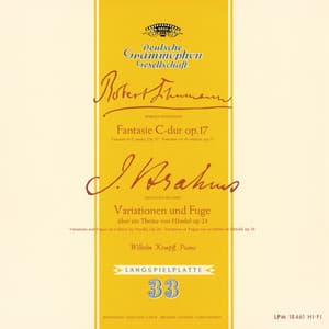 Schumann: Fantasie, Op.17 / Brahms: Variations and Fugue on a Theme by Handel, Op.24 - Wilhelm Kempff