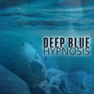 Deep Blue Hypnosis - Marcus Sands