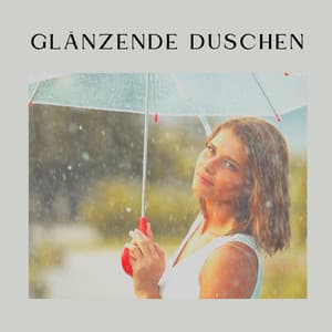 Glänzende Duschen - Regen zum Schlafen