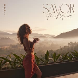 Savor The Moment: Live Every Day with Smile, Boost Overall Contentment, Stay Grounded In The present - Sound Therapy Masters