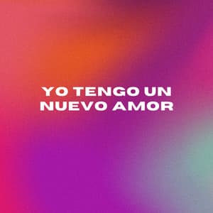 Yo Tengo Un Nuevo Amor - Uno Más Uno