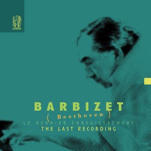 Beethoven: The Last Recording - Ludwig van Beethoven