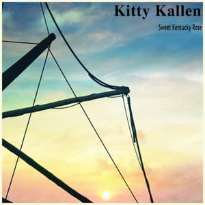 Sweet Kentucky Rose - Kitty Kallen
