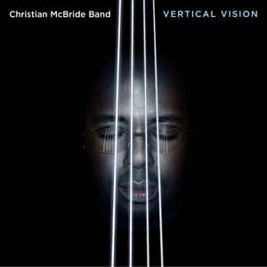 Vertical Vision - Christian McBride