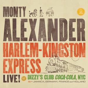 Harlem-Kingston Express - Monty Alexander