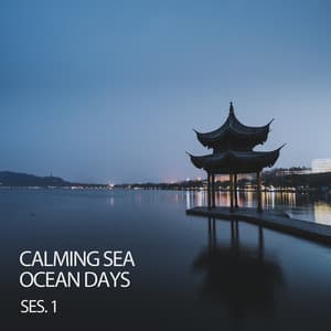 Calming Sea Ocean Days Ses. 1 - Baby Lullaby