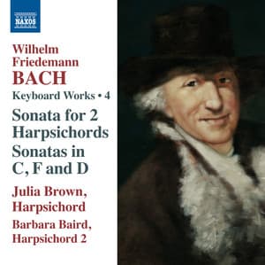 W.F. Bach: Keyboard Works, Vol. 4 - Wilhelm Friedemann Bach