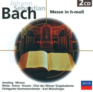 J.S. Bach: Messe in h-moll, BWV 232 - Johann Sebastian Bach
