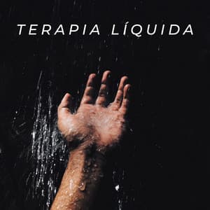 Terapia Líquida - Lluvia Relajante