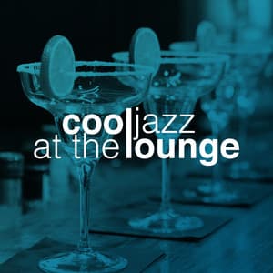 Cool Jazz at the Lounge - Cool Jazz Lounge DJ