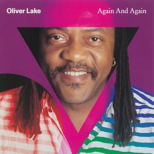 Again And Again - Oliver Lake