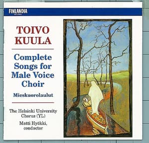Toivo Kuula : Complete Songs for Male Voice Choir - Toivo Kuula