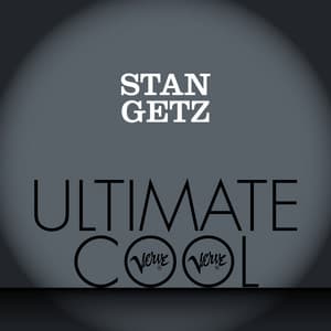 Stan Getz: Verve Ultimate Cool - Stan Getz