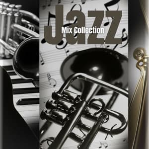 Jazz Mix Collection: Music for Cafe, Bar, Lounge - All Mood Café