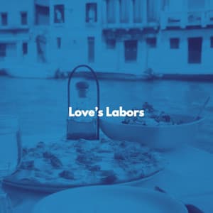 Love’s Labors - Bossa Nova Cocktail Moods