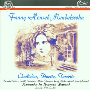 Fanny Hensel-Mendelssohn: Chorlieder, Duette, Terzette - Fanny Mendelssohn