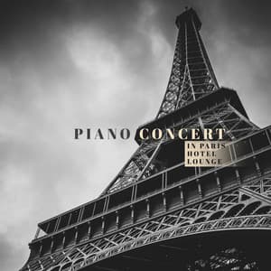 Piano Concert in Paris Hotel Lounge 2020 - Love Piano Music Zone