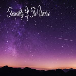 Tranquility Of The Universe - Relaxing Music