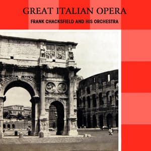 Great Italian Opera - Frank Chacksfield & His Orchestra