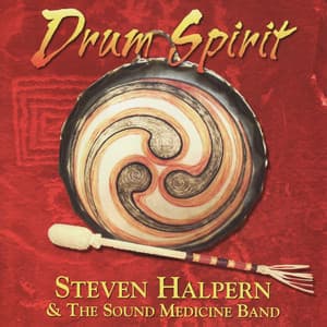 Drum Spirit - Steven Halpern