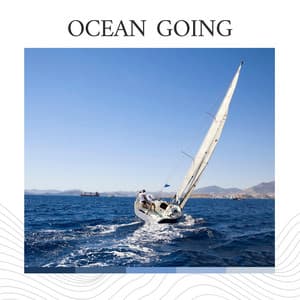 Ocean Going - Calming Ocean