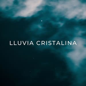 Lluvia Cristalina - Sonido de lluvia