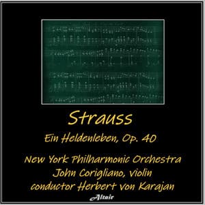 Strauss: Ein Heldenleben, OP. 40 - Richard Strauss