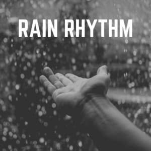 Rain Rhythm - Raindrops Sleep