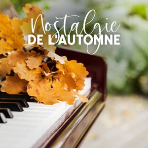 Nostalgie de l'automne: Musique de piano pour la détente et la réflexion - Piano bar musique masters