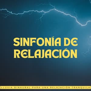 Sinfonía De Relajación: Lluvia Binaural Para Una Relajación Tranquila - Lluvia PQ