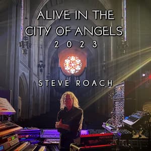 Alive in the City Of Angels - Steve Roach