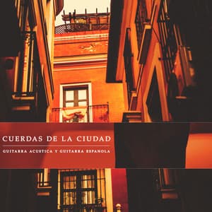 Cuerdas de la Ciudad - Guitarra Acústica y Guitarra Española