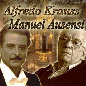 Alfredo Kraus y Manuel Ausensi - Alfredo Kraus