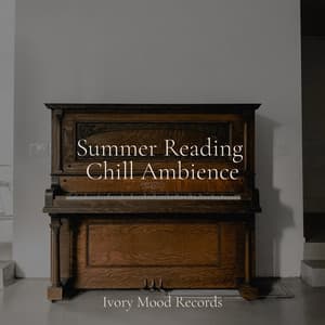 Summer Reading Chill Ambience - Ivory Mood