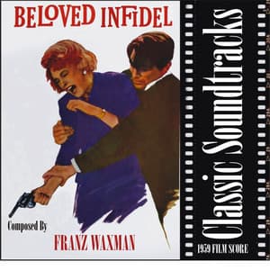 Beloved Infidel - Franz Waxman
