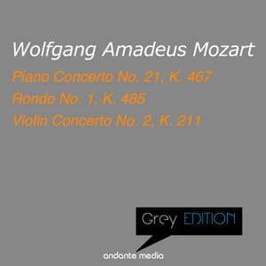 Grey Edition - Mozart: Piano Concerto No. 21, K. 467 & Violin Concerto No. 2, K. 211 - Wolfgang Amadeus Mozart
