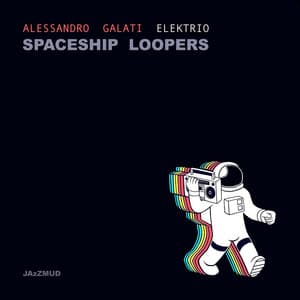Spaceship Loopers - Alessandro Galati