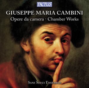Cambini: Opere da camera - Giuseppe Maria Cambini