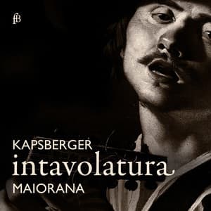 Kapsperger: Intavolatura - Giovanni Girolamo Kapsberger