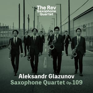 Aleksandr Glazunov: Saxophone Quartet Op.109 - Alexander Glazunov