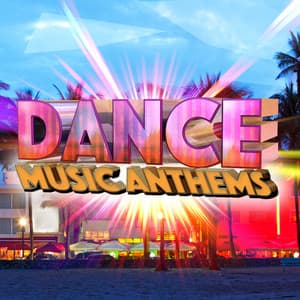 Dance Music Anthems - Dance Music Decade