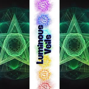 Luminous Veils: Unveiling the Chakra Mysteries - Chakra Sacred Light
