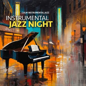 Instrumental Jazz Night - Calm Instrumental Jazz