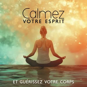 Calmez votre esprit et guérissez votre corps - Méditation matinale pour être pleinement présent, lâcher prise et laisser être - Zen Ambiance D'eau Calme