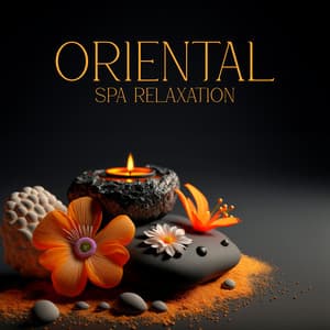 Oriental Spa Relaxation: Healing Frequency for Spa, Beauty Treatment, Reiki Vibe - Oliver Water